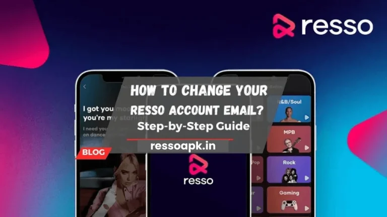 How to Change Your Resso Account Email