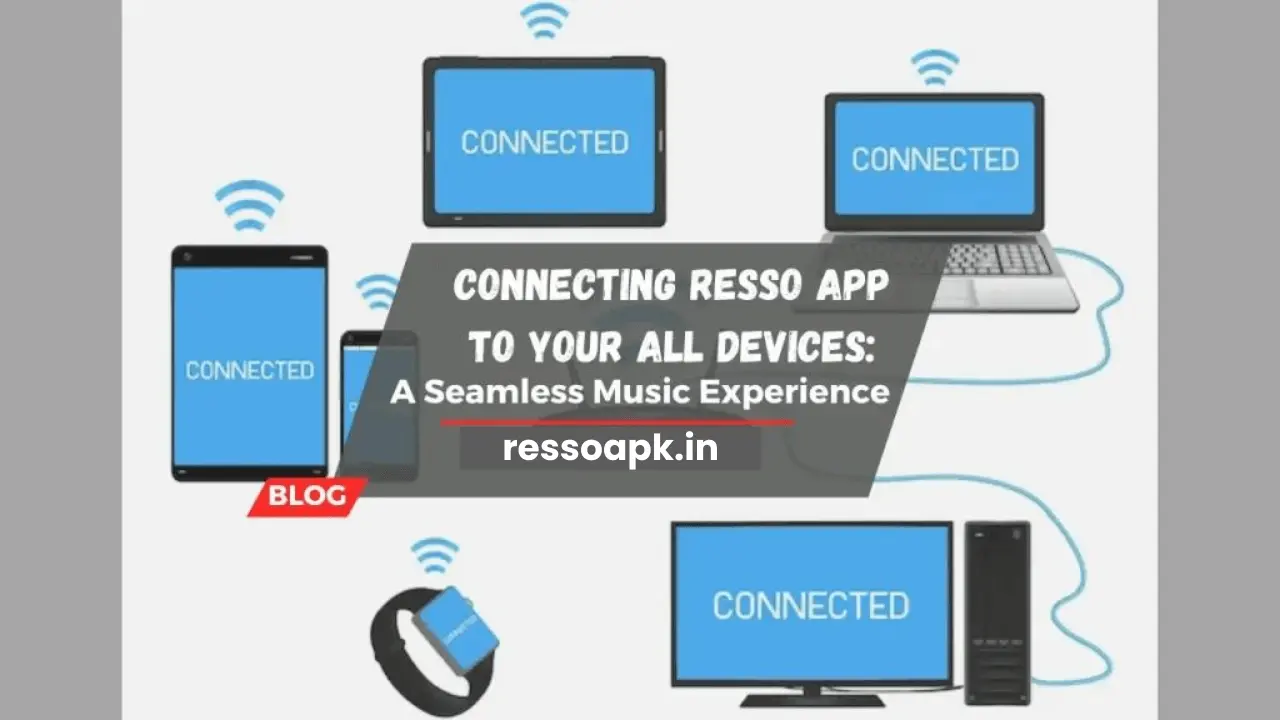Connecting Resso App
