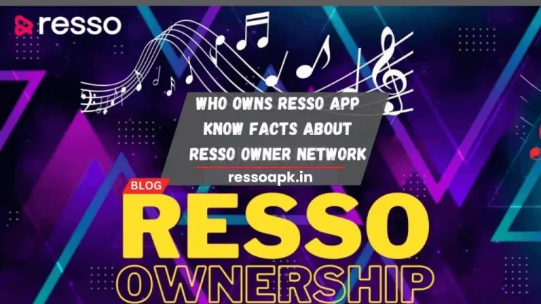 Who Owns Resso App Know Facts About Resso